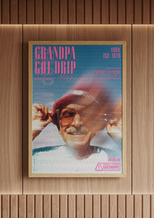 Grandpa Got Drip